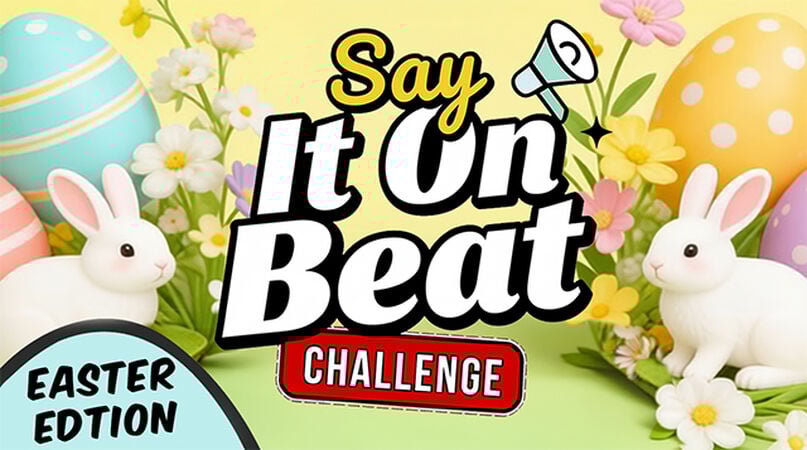 Say It On Beat &ndash; Easter Edition
